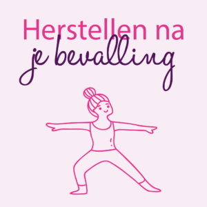 Herstellen na je bevalling in het roze en paars geschreven, met daaronder een roze geïllustreerde vrouw in een yoga positie. Op een lichtroze achtergrond.